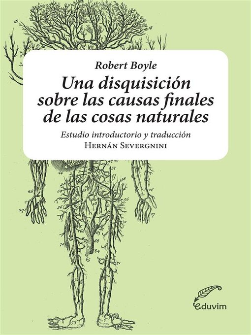 Title details for Una disquisición sobre las causas finales de las cosas naturales by Robert Boyle - Available